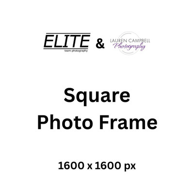 Square Photo Frame should be at least 1600 x 1600 px